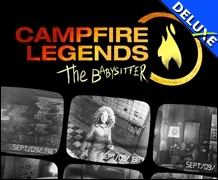 Campfire Legends - The Babysitter Deluxe