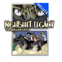 Nightshift Legacy - The Jaguar's Eye Deluxe