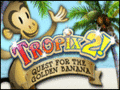 Tropix 2 - The Quest For the Golden Banana