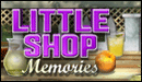 Little Shop - Memories