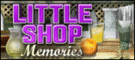 Little Shop - Memories