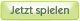 Jetzt spielen