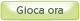 giocaci ora