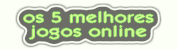 Os 5 melhores jogos on-line
