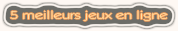 5 meilleurs jeux en ligne