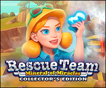 Rescue Team - Mineral Of Miracles Deluxe