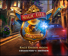 Magic City Detective - Rage Under Moon Deluxe