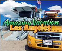 Amazing Vacation - Los Angeles Deluxe