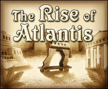 The Rise of Atlantis